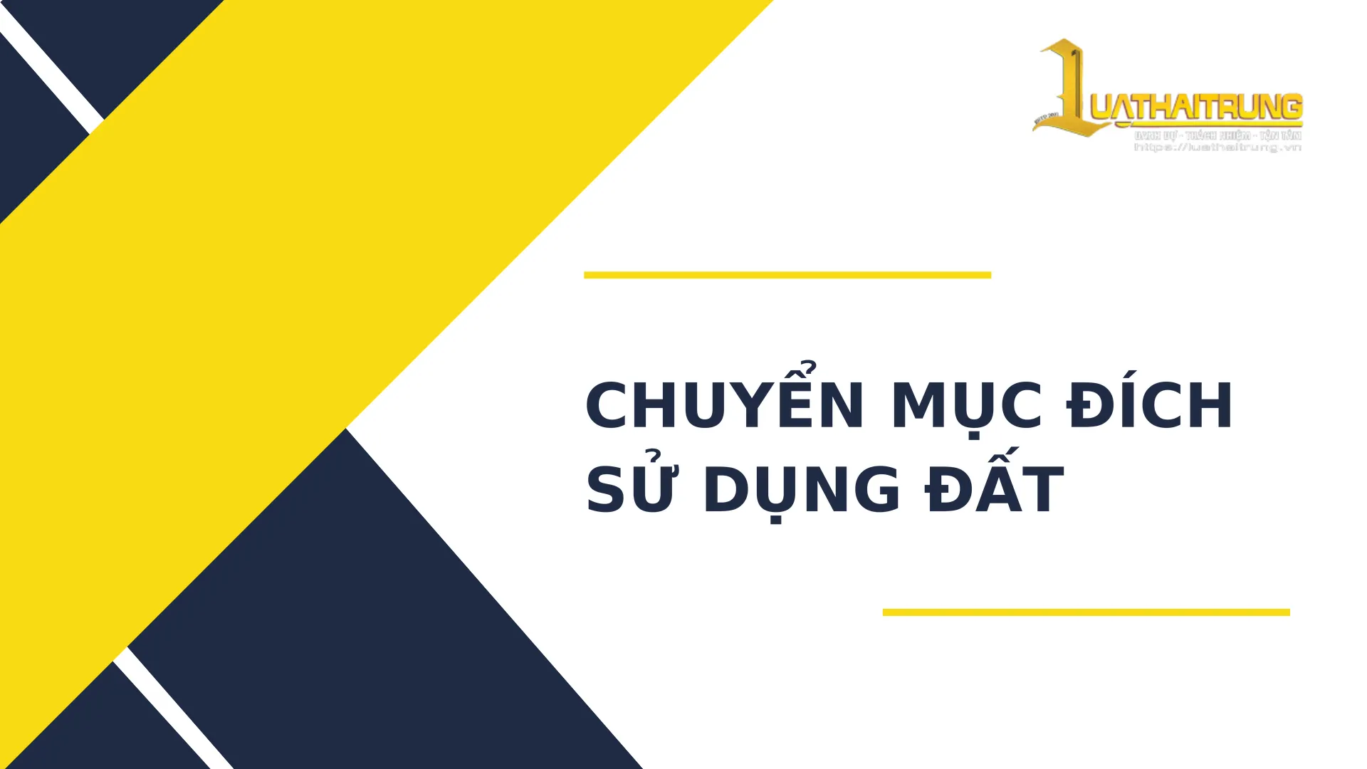Chuyển mục đích sử dụng đất | Luật Hải Trung