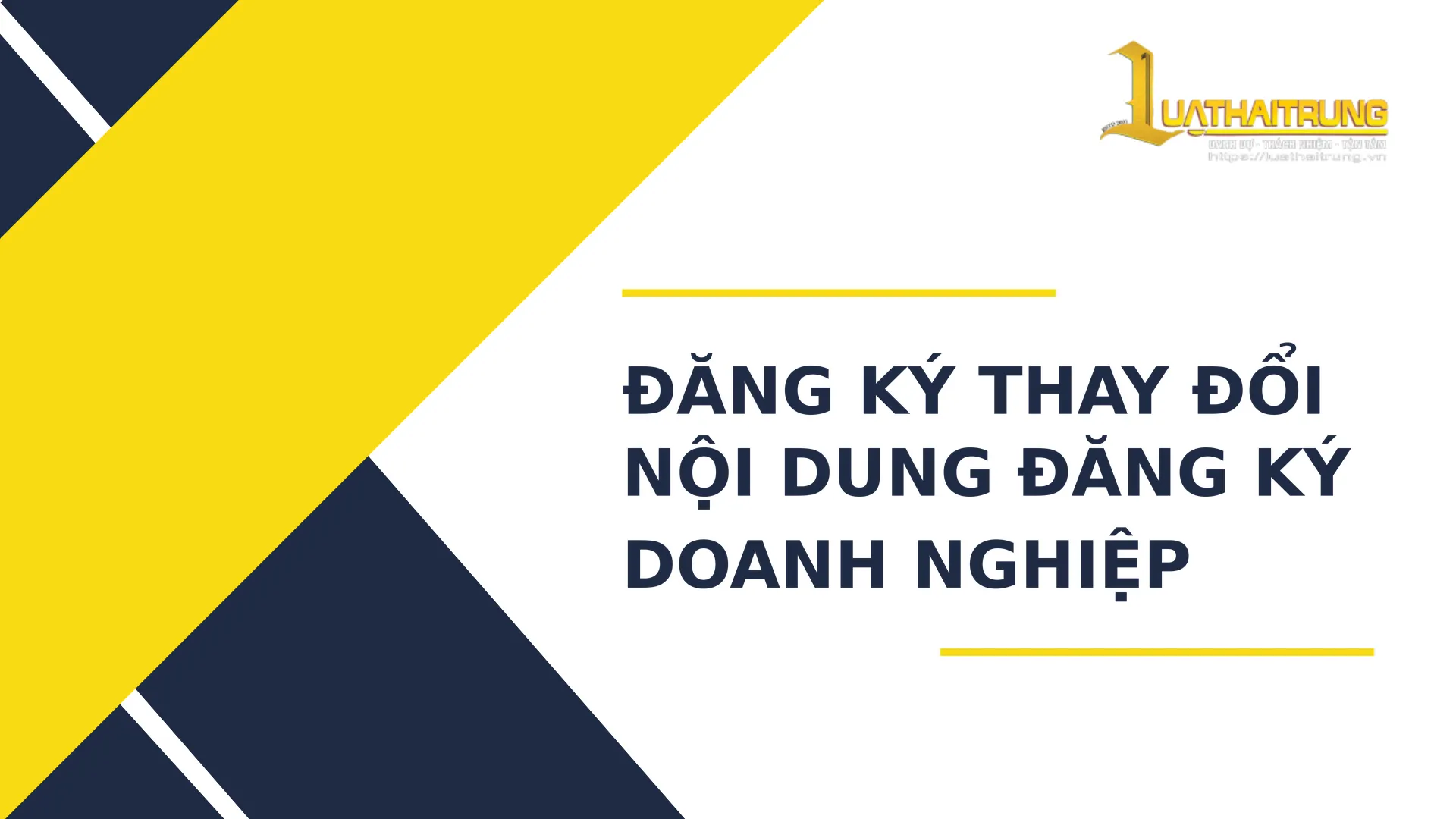 Đăng ký thay đổi nội dung đăng ký doanh nghiệp | Luật Hải Trung