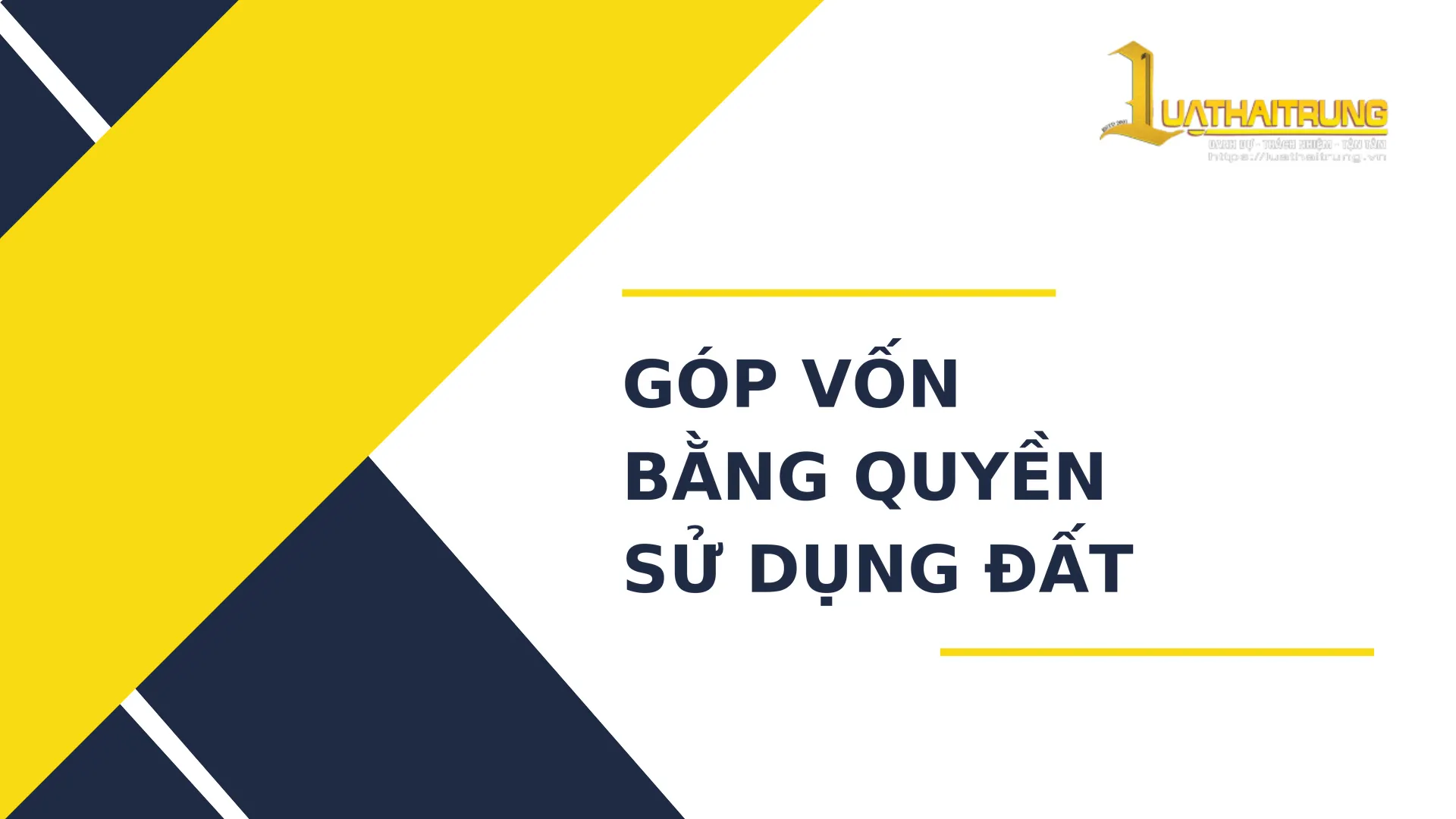 Góp vốn bằng quyền sử dụng đất | Luật Hải Trung