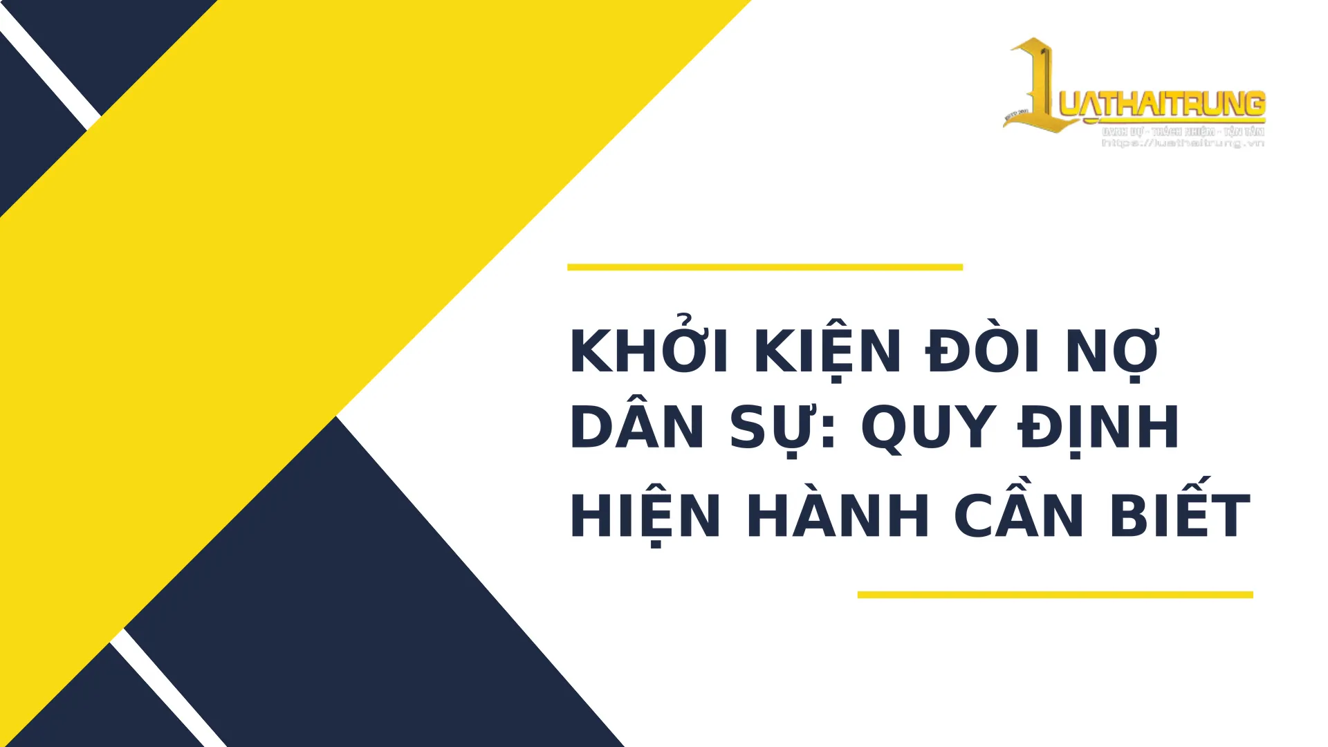 Khởi kiện đòi nợ dân sự: Quy định hiện hành cần biết | Luật Hải Trung