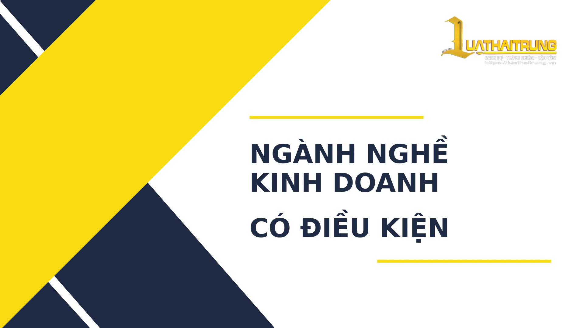 Ngành nghề kinh doanh có điều kiện | Luật Hải Trung