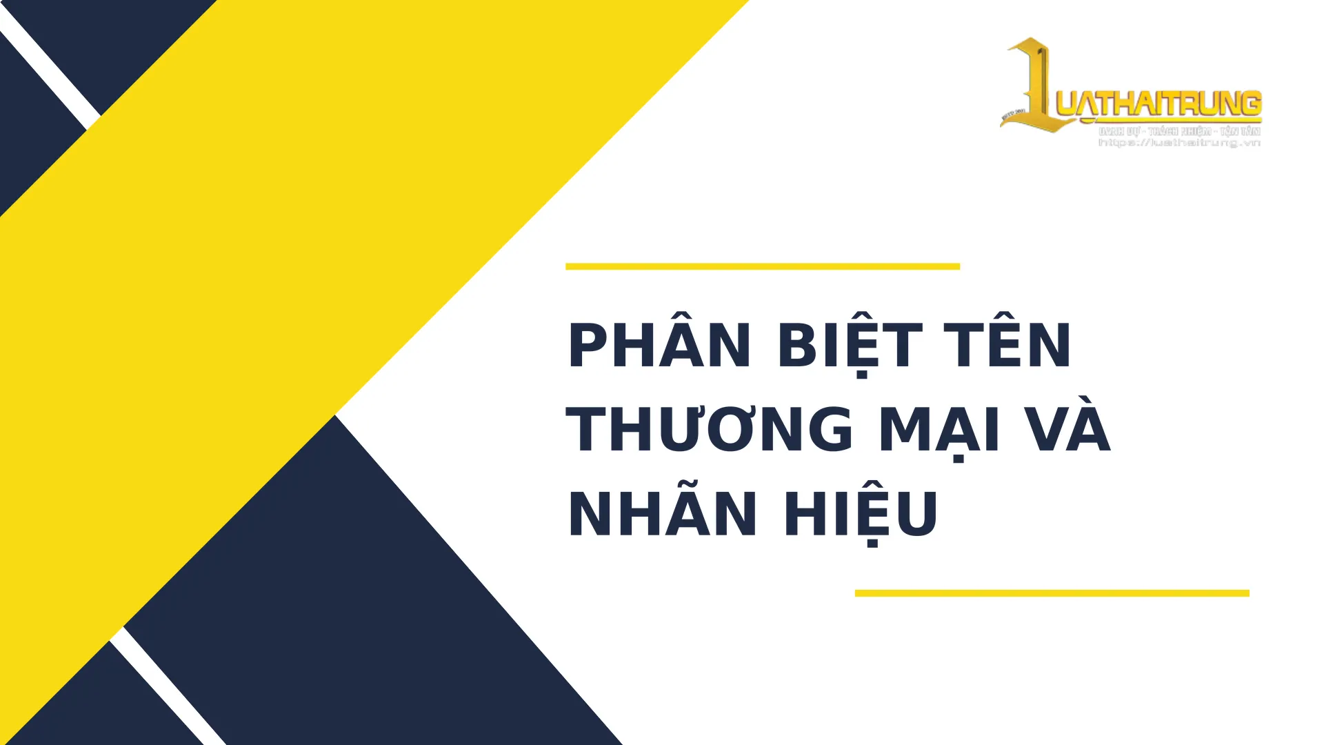 Phân biệt tên thương mại và nhãn hiệu | Luật Hải Trung