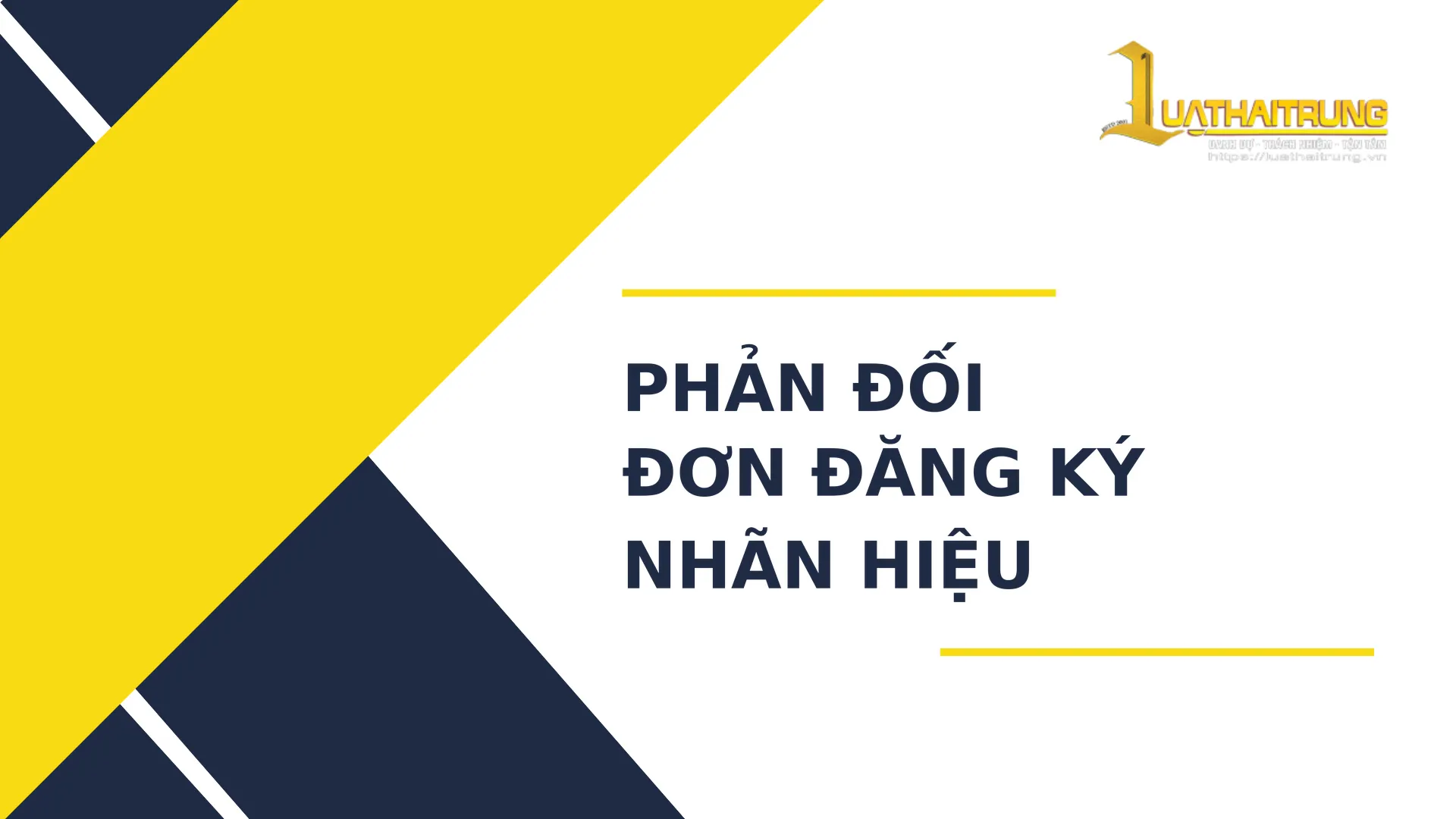 Phản đối đơn đăng ký nhãn hiệu | Luật Hải Trung