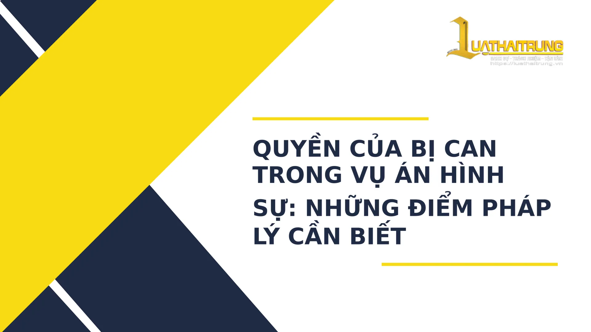 Quyền của bị can trong vụ án hình sự: Những điểm pháp lý cần biết | Luật Hải Trung
