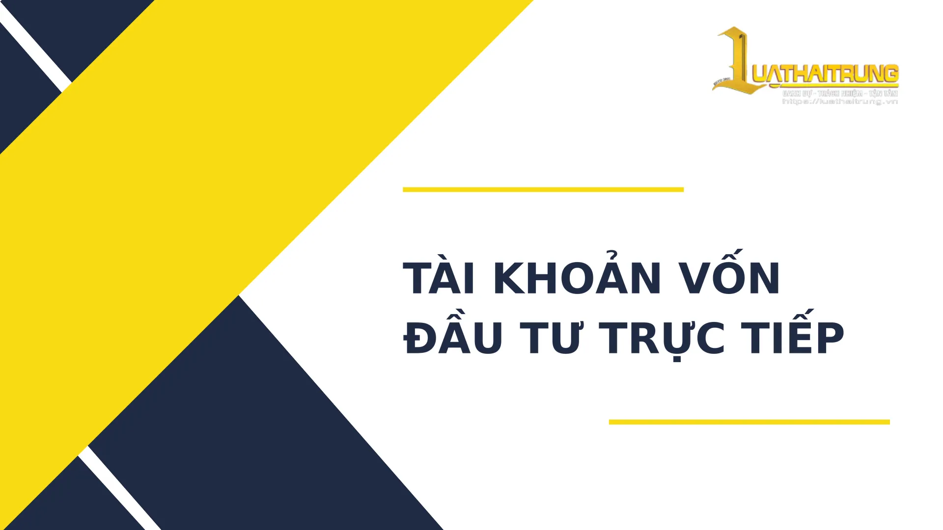 Tài khoản vốn đầu tư trực tiếp | Luật Hải Trung