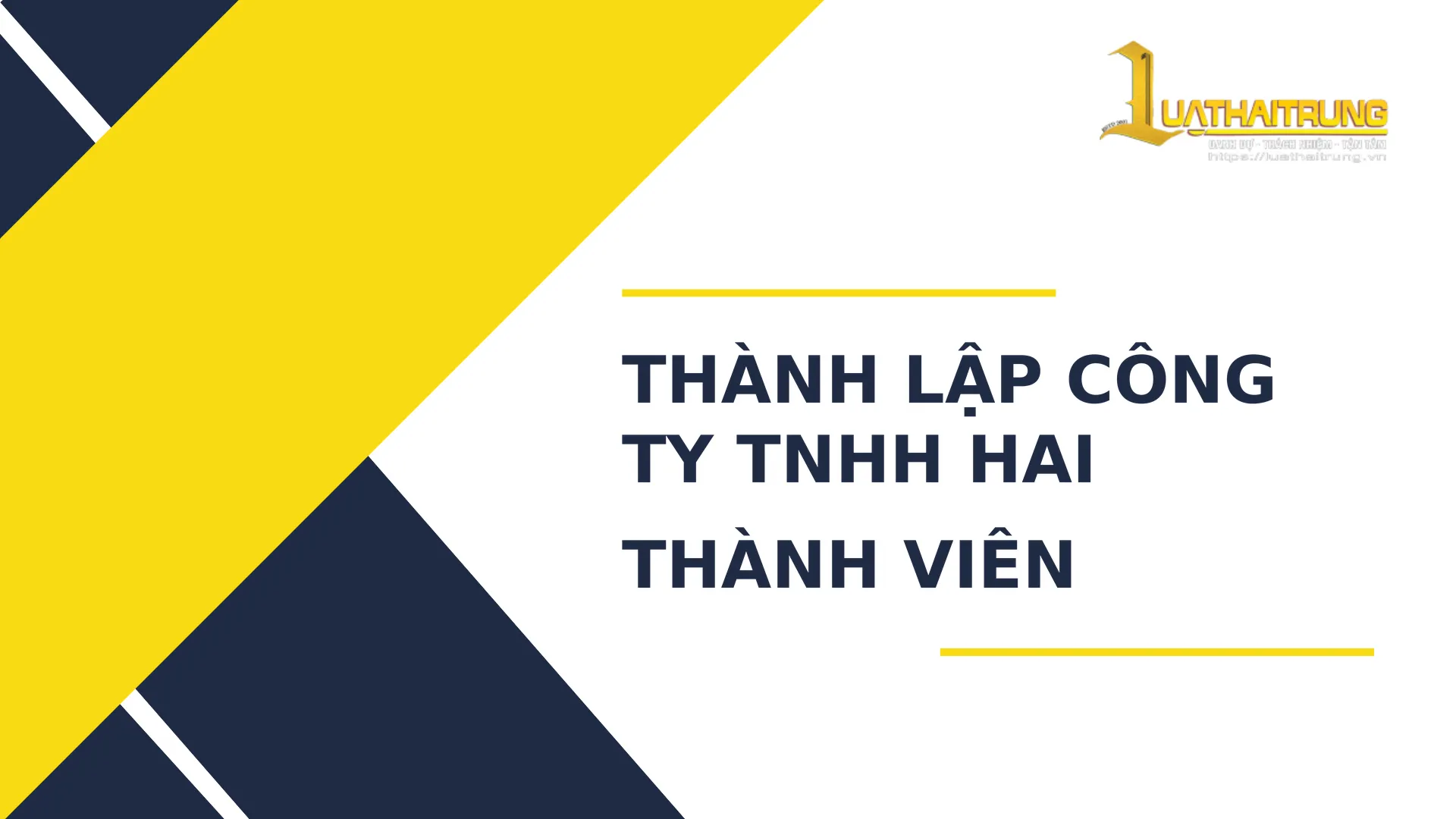Thành lập công ty TNHH hai thành viên | Luật Hải Trung