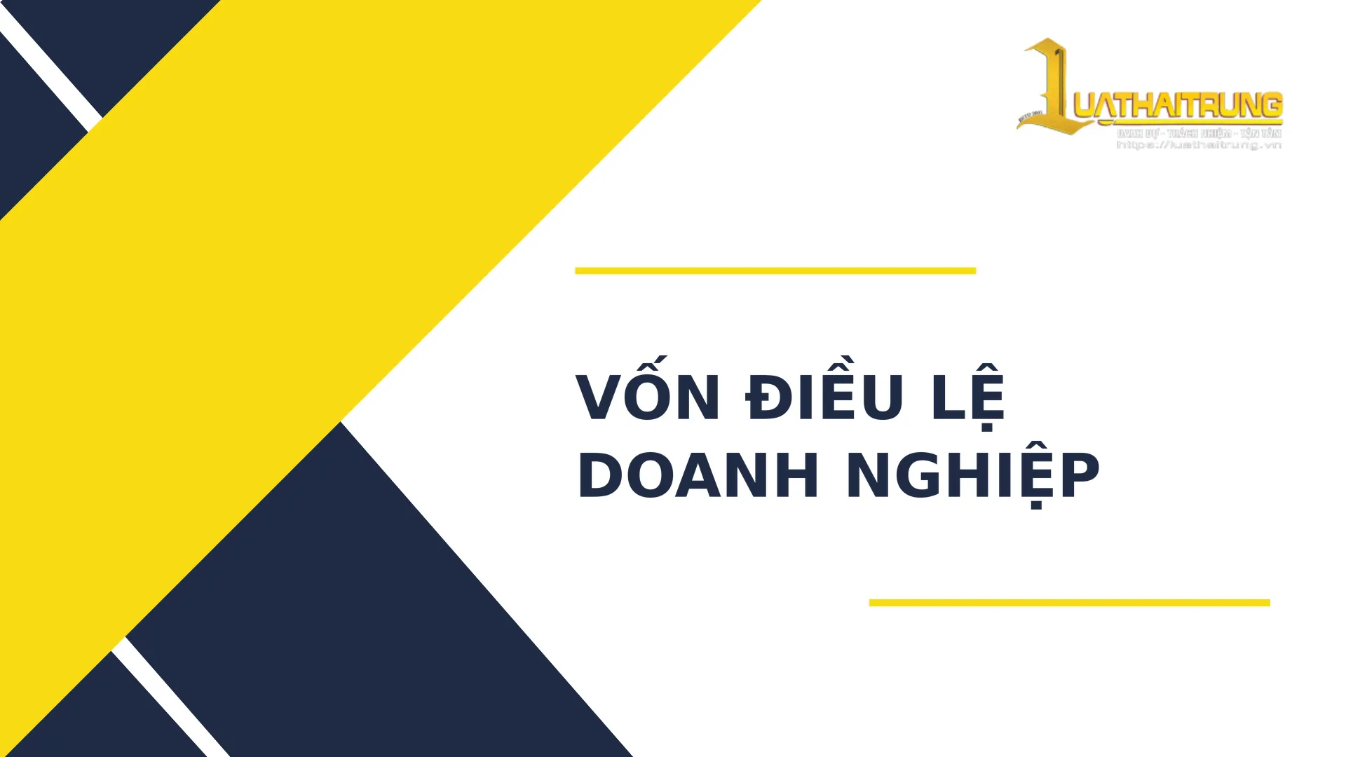 Vốn điều lệ doanh nghiệp | Luật Hải Trung